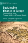 Sustainable Finance in Europe: Corporate Governance, Financial Stability and Financial Markets By Danny Busch (Editor), Guido Ferrarini (Editor), Seraina Grünewald (Editor) Cover Image