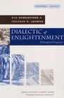 Dialectic of Enlightenment (Cultural Memory in the Present) By Max Horkheimer, Theodor W. Adorno, Gunzelin Schmid Noeri (Editor) Cover Image