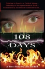 108 Days: A True Story By Lisa Lindell Cover Image