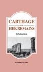 Carthage and Her Remains By Nathan Davis Cover Image