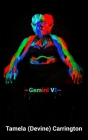 Gemini VI By Julius Chatters (Photographer), Christopher Allen (Editor), Tamela Devine Carrington Cover Image