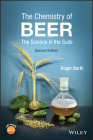 The Chemistry of Beer: The Science in the Suds By Roger Barth Cover Image