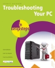 Troubleshooting Your PC in Easy Steps By Stuart Yarnold Cover Image