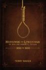 Hangings and Lynchings in Dallas County, Texas: 1853 to 1920 Cover Image