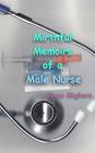 Mirthful Memoirs of a Male Nurse By Vince Migliore Cover Image