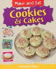 Cookies & Cakes (Make and Eat) By Susannah Blake Cover Image