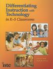 Differentiating Instruction with Technology in K-5 Classrooms Cover Image