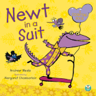 Newt in a Suit By Andrew Weale, Margaret Chamberlain (Illustrator) Cover Image