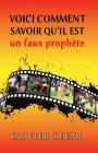 Voici Comment Savoir Qu'il Est Un Faux Prophète By Olivier Seumi Cover Image