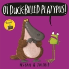 Oi Duck-billed Platypus! (Oi Frog and Friends) Cover Image