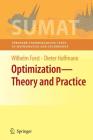 Optimization--Theory and Practice (Springer Undergraduate Texts in Mathematics and Technology) By Wilhelm Forst, Dieter Hoffmann Cover Image