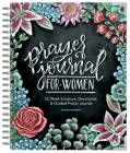 Prayer Journal for Women: 52 Week Scripture, Devotional, & Guided Prayer Journal Cover Image