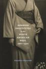 Japanese Prostitutes in the North American West, 1887-1920 Cover Image