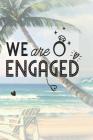 We Are Engaged: Wife to Be Guest Book/Background Image Decorated Pages/Photo Memory Signing Register/Beach Theme Cover Image