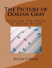 The Picture of Dorian Gray: Based on the novel by Oscar Wilde Cover Image
