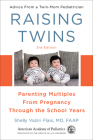 Raising Twins: Parenting Multiples From Pregnancy Through the School Years Cover Image