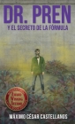 Dr. Pren Y El Secreto de la Formula By Maximo Cesar Castellanos Cover Image