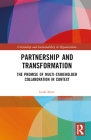 Partnership and Transformation: The Promise of Multi-stakeholder Collaboration in Context Cover Image
