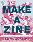 Make a Zine: Start Your Own Underground Publishing Revolution By Joe Biel Cover Image
