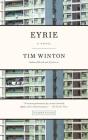 Eyrie: A Novel By Tim Winton Cover Image