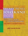 The Key to All Joyo Kanji: A Study Guide Using Common Shapes and Character Histories 共通形と字源に By Noriko Kurosawa Williams Cover Image