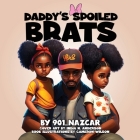 Daddy's Spoiled Brats By 901_nazcar Cover Image