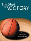 The Shot to Victory Cover Image