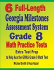 6 Full-Length Georgia Milestones Assessment System Grade 8 Math Practice Tests: Extra Test Prep to Help Ace the GMAS Math Test Cover Image