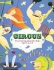 Circus Coloring Book for Kids: Fun Coloring Book For Kids Ages 2-4, 4-8 By Giant Journals Cover Image