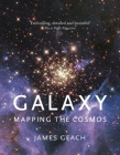Galaxy: Mapping the Cosmos By James Geach Cover Image
