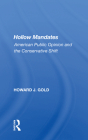 Hollow Mandates: American Public Opinion and the Conservative Shift By Howard J. Gold Cover Image