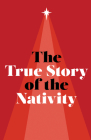 The True Story of the Nativity (Ats) (Pack of 25) Cover Image