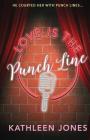 Love Is the Punch Line By Kathleen Jones Cover Image