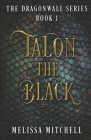Talon the Black By Melissa Mitchell Cover Image