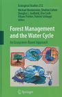 Forest Management and the Water Cycle: An Ecosystem-Based Approach (Ecological Studies #212) Cover Image