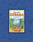 Comida Cubana: A Cuban Culinary Journey By Marcella Kriebel Cover Image