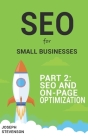 SEO for Small Businesses Part 2: SEO and On-Page Optimization Cover Image