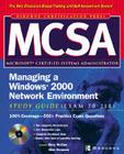 McSa Managing a Windows 2000 Network Environment Study Guide (Exam 70-218) [With CDROM] (Certification Press Study Guides) By Rory McCaw, Alan Simpson Cover Image
