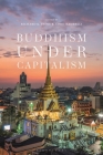 Buddhism Under Capitalism By Richard K. Payne (Editor), Fabio Rambelli (Editor) Cover Image