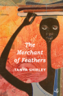 The Merchant of Feathers (Caribbean Modern Classics) Cover Image