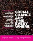 Social Change Anytime Everywhe By Allyson Kapin, Amy Sample Ward Cover Image