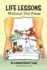 Life Lessons, Without the Fleas By Leonard Scott Long Cover Image