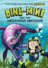 Dino-Mike and the Underwater Dinosaurs (Dino-Mike! #3) Cover Image