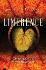 Limerence: Book Three of the Cure (Omnibus Edition) By Charlotte McConaghy Cover Image