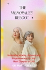 The Menopause Reboot: Unlocking vetality, balance, and Empowerment for the next chapter By Matthew Riley Cover Image