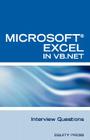 Excel in VB.NET Programming Interview Questions: Advanced Excel Programming Interview Questions, Answers, and Explanations in VB.NET By Terry Clark Cover Image