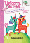 Bo's Magical New Friend: A Branches Book (Unicorn Diaries #1) (Library Edition) Cover Image