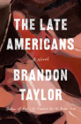 The Late Americans: A Novel Cover Image