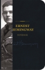 The Ernest Hemingway Signature Notebook: An Inspiring Notebook for Curious Minds (The Signature Notebook Series #5) Cover Image