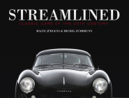 Streamlined: Classic Cars of the 20th Century Cover Image